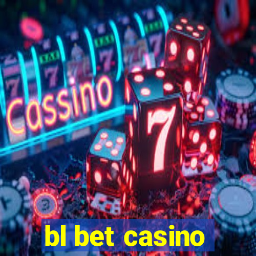 bl bet casino